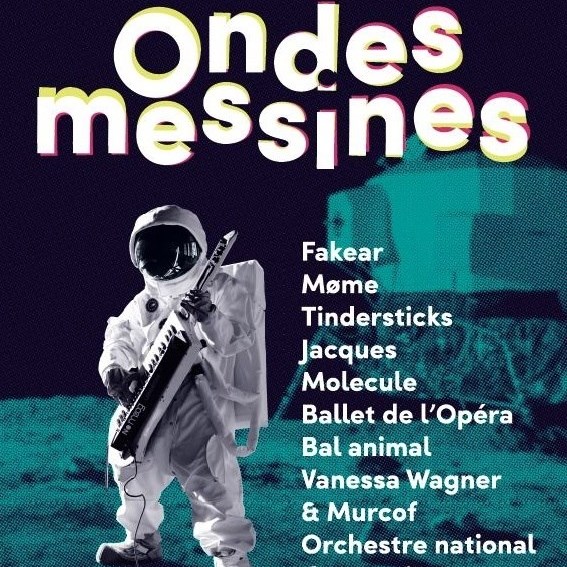 28 juin - 2 juillet à Metz : le festival Ondes Messines va vous en mettre plein les yeux !